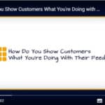 how-to-show-customer-what-you-are-doing-with-their-feedback